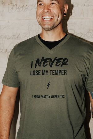 I NEVER LOSE MY TEMPER